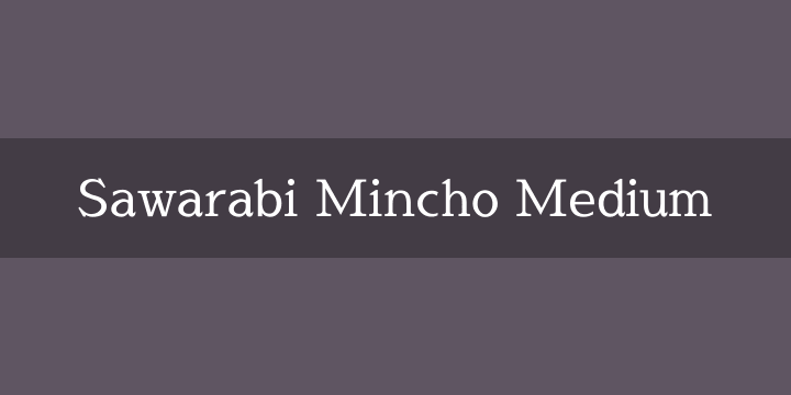 Przykładowa czcionka Sawarabi Mincho #1
